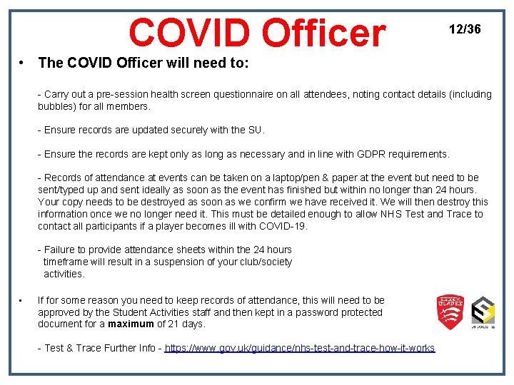 COVID Officer 12/36 • The COVID Officer will need to: - Carry out a