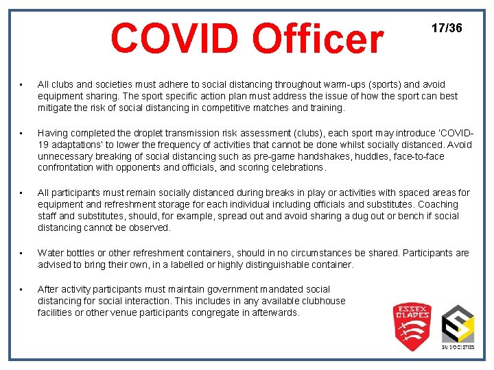 COVID Officer 17/36 • All clubs and societies must adhere to social distancing throughout