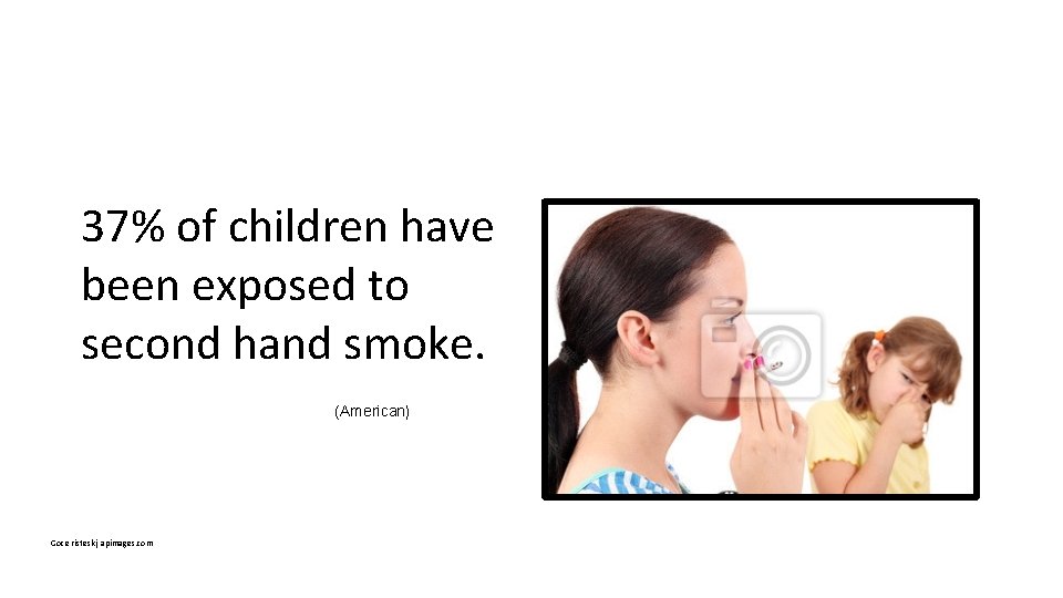 37% of children have been exposed to second hand smoke. (American) Goce risteski, apimages.