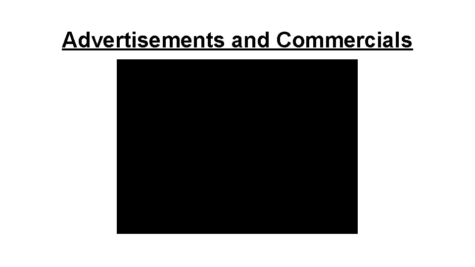 Advertisements and Commercials 