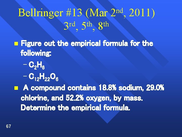 Bellringer #13 (Mar rd th th 3 , 5 , 8 nd 2 ,