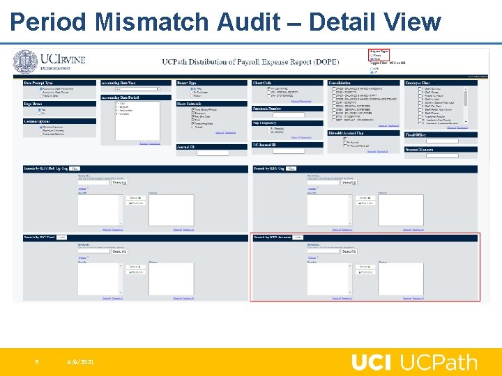 Period Mismatch Audit – Detail View 6 9/9/2021 