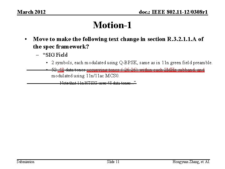 March 2012 doc. : IEEE 802. 11 -12/0308 r 1 Motion-1 • Move to