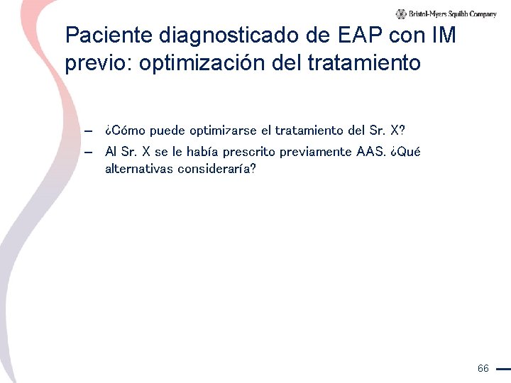 Paciente diagnosticado de EAP con IM previo: optimización del tratamiento – ¿Cómo puede optimizarse