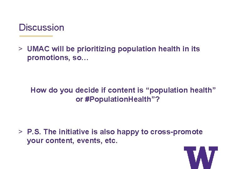 Discussion > UMAC will be prioritizing population health in its promotions, so… How do