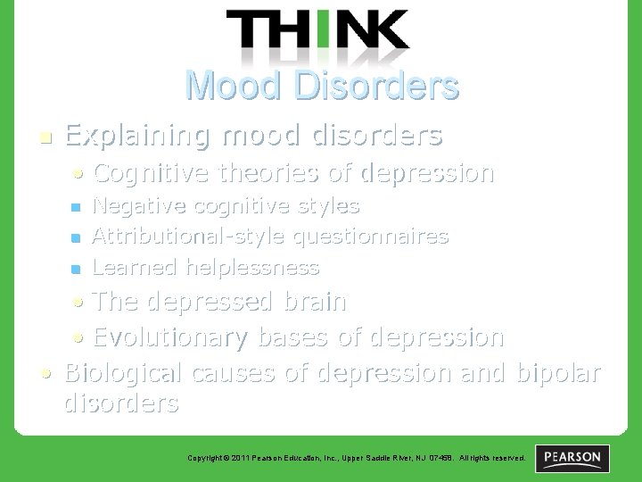 Mood Disorders n Explaining mood disorders • Cognitive theories of depression n Negative cognitive