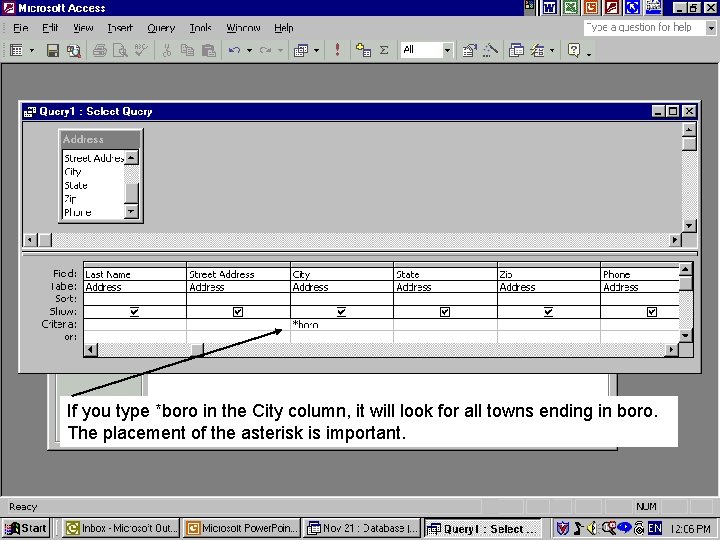 If you type *boro in the City column, it will look for all towns
