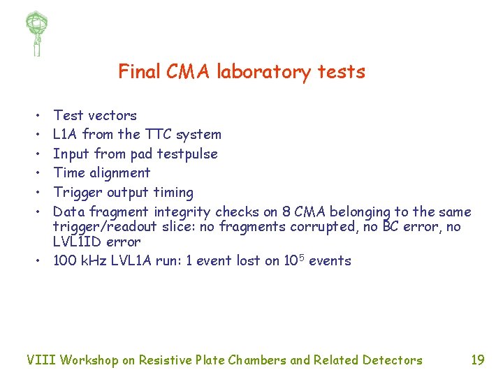 Final CMA laboratory tests • • • Test vectors L 1 A from the