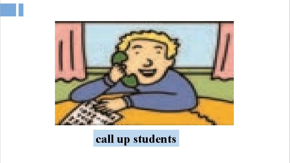call up students 