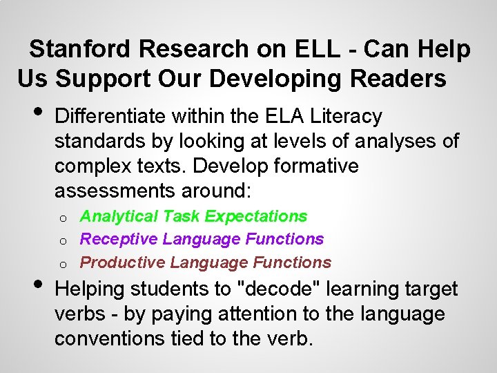 Stanford Research on ELL - Can Help Us Support Our Developing Readers • Differentiate