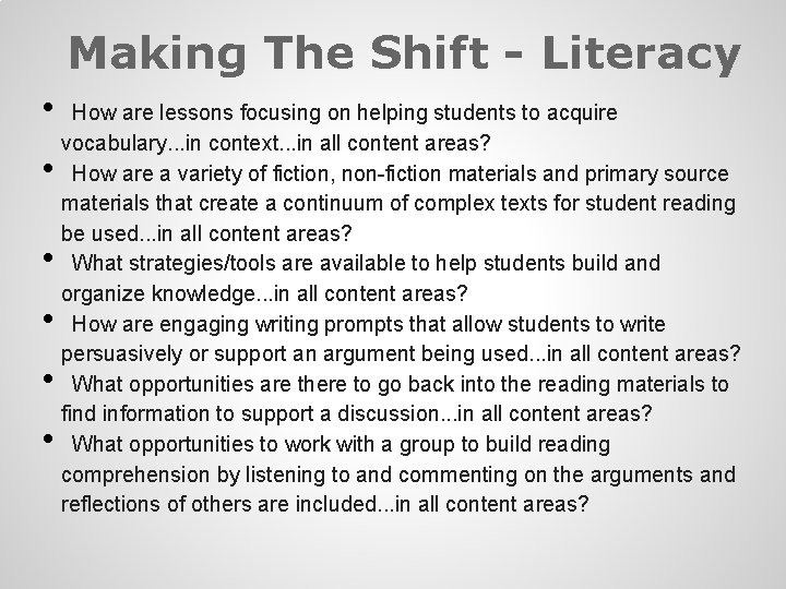 Making The Shift - Literacy • • • How are lessons focusing on helping