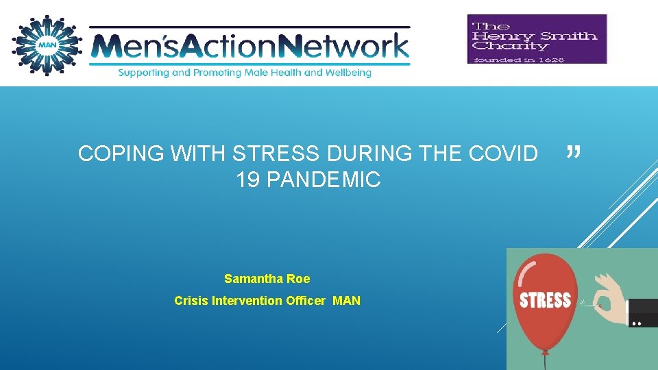 COPING WITH STRESS DURING THE COVID 19 PANDEMIC