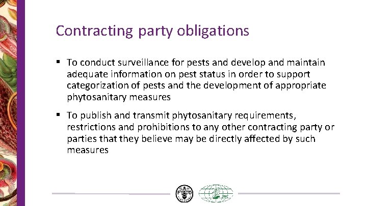 Contracting party obligations § To conduct surveillance for pests and develop and maintain adequate Contracting party obligations § To conduct surveillance for pests and develop and maintain adequate