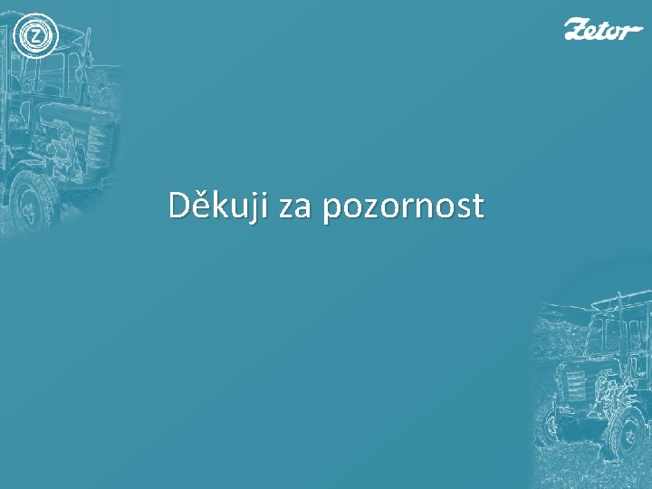 Děkuji za pozornost 