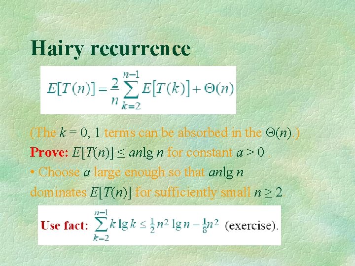 Hairy recurrence (The k = 0, 1 terms can be absorbed in the Θ(n).