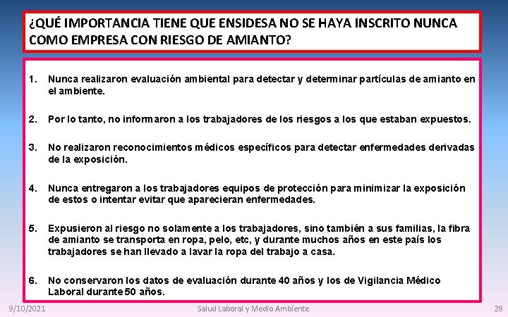 ¿QUÉ IMPORTANCIA TIENE QUE ENSIDESA NO SE HAYA INSCRITO NUNCA COMO EMPRESA CON RIESGO