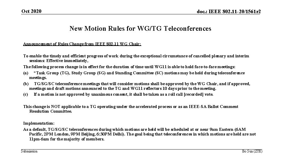 Oct 2020 doc. : IEEE 802. 11 -20/1561 r 2 New Motion Rules for