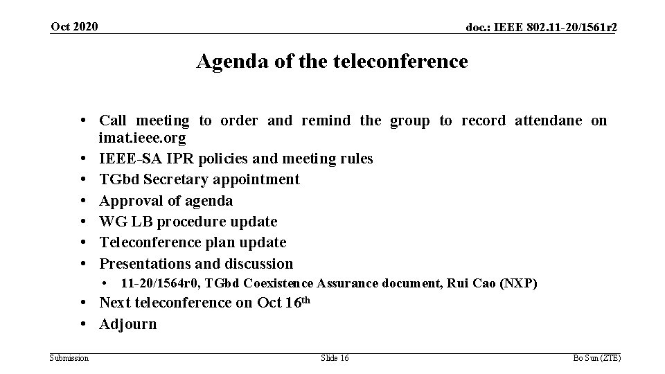 Oct 2020 doc. : IEEE 802. 11 -20/1561 r 2 Agenda of the teleconference