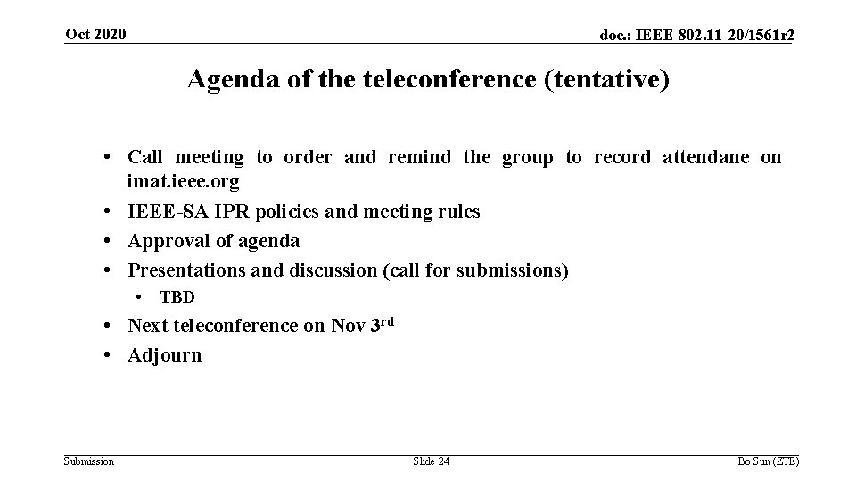 Oct 2020 doc. : IEEE 802. 11 -20/1561 r 2 Agenda of the teleconference