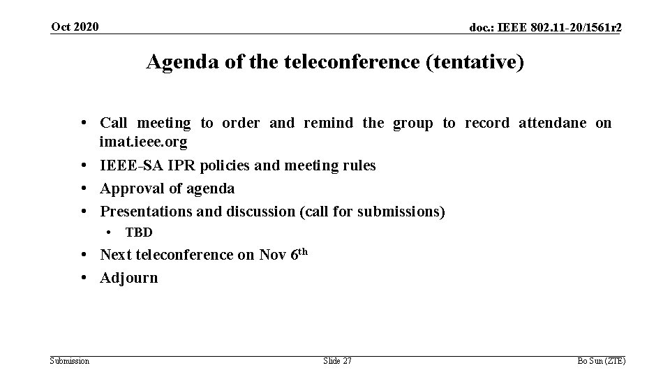 Oct 2020 doc. : IEEE 802. 11 -20/1561 r 2 Agenda of the teleconference