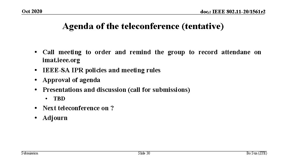 Oct 2020 doc. : IEEE 802. 11 -20/1561 r 2 Agenda of the teleconference