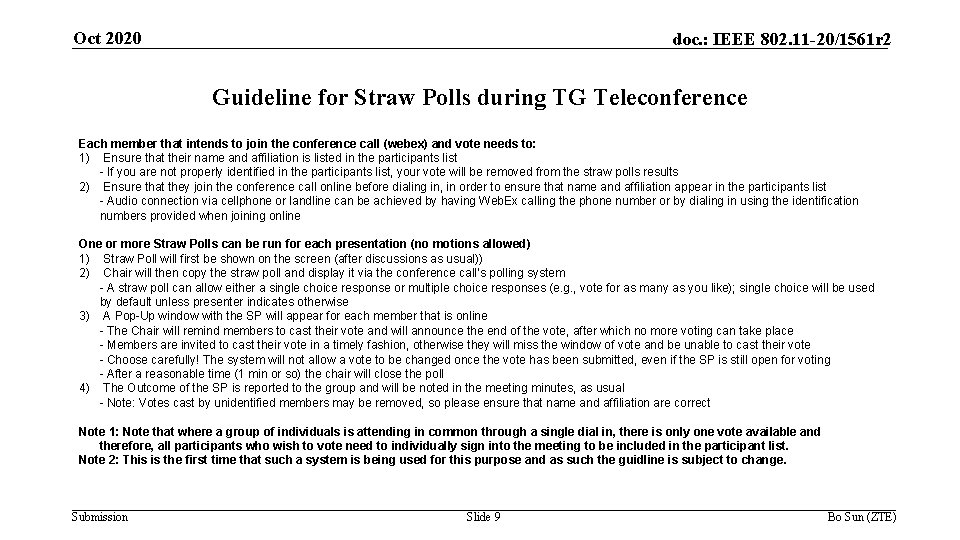 Oct 2020 doc. : IEEE 802. 11 -20/1561 r 2 Guideline for Straw Polls