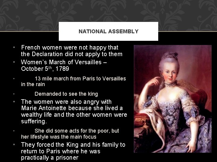 NATIONAL ASSEMBLY • French women were not happy that the Declaration did not apply