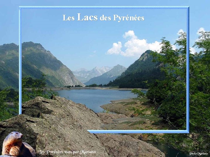 Les Lacs des Pyrénées . 