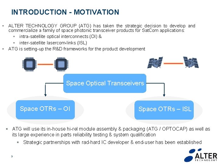 INTRODUCTION - MOTIVATION § ALTER TECHNOLOGY GROUP (ATG) has taken the strategic decision to