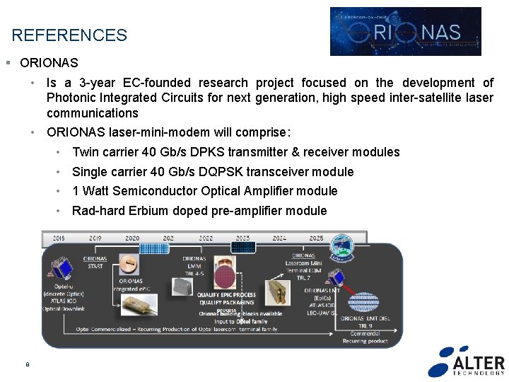 REFERENCES § ORIONAS • Is a 3 -year EC-founded research project focused on the