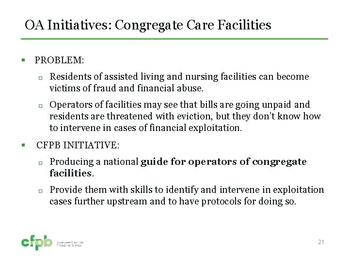 OA Initiatives: Congregate Care Facilities § PROBLEM: § Residents of assisted living and nursing