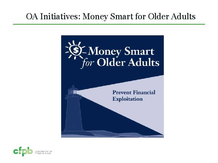 OA Initiatives: Money Smart for Older Adults 