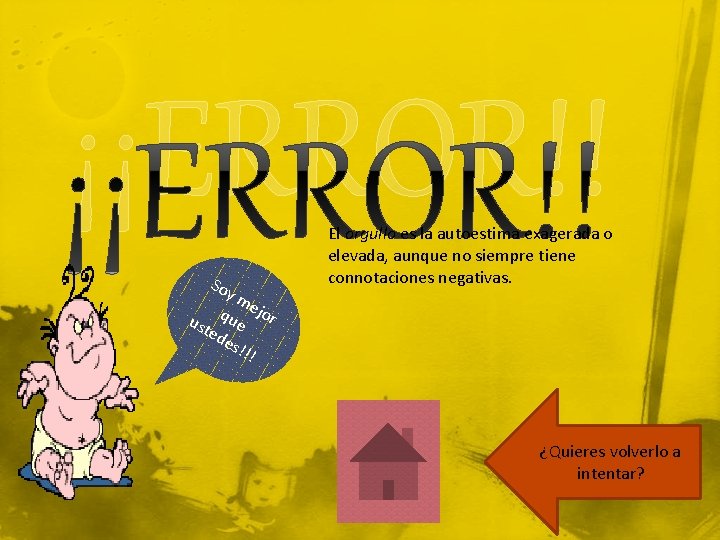¡¡ERROR!! So ym ejo q r u ust e ed es! !! El orgullo