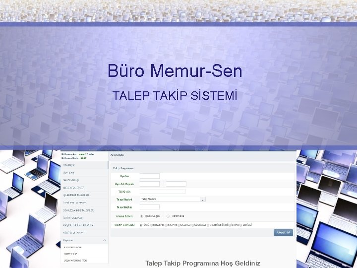 Büro Memur-Sen TALEP TAKİP SİSTEMİ 