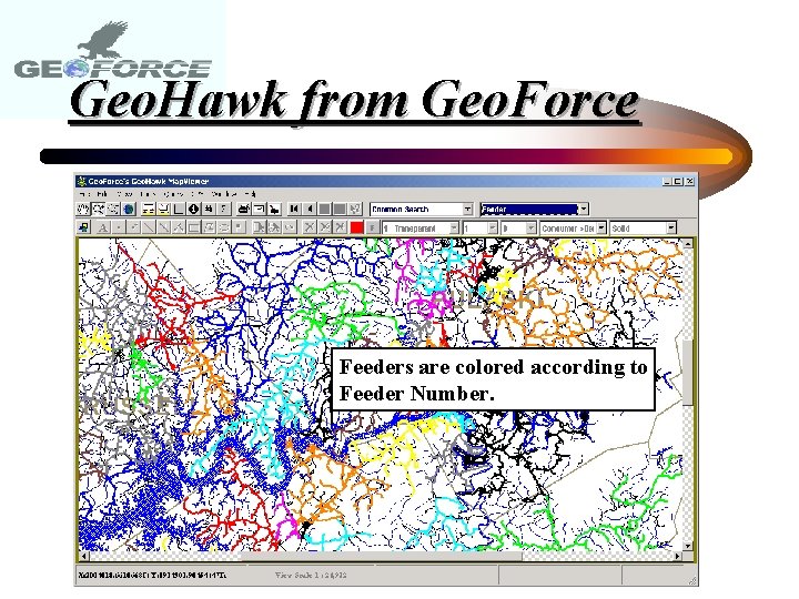 Geo. Hawk from Geo. Force Custom Applications with a Single Mouse Click Feeders are