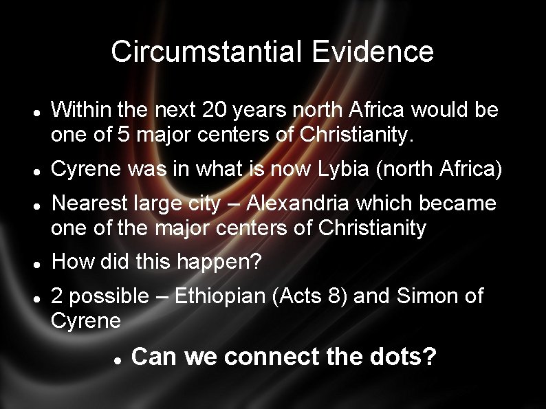 Circumstantial Evidence Within the next 20 years north Africa would be one of 5