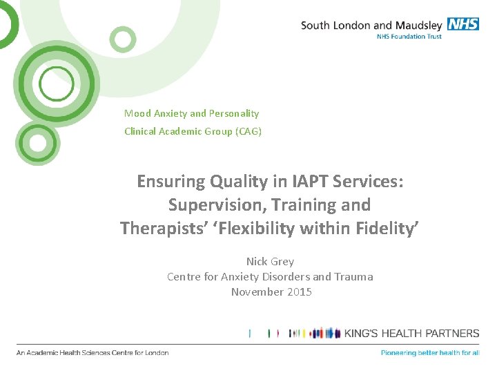 Mood Anxiety and Personality Clinical Academic Group (CAG) Ensuring Quality in IAPT Services: Supervision,