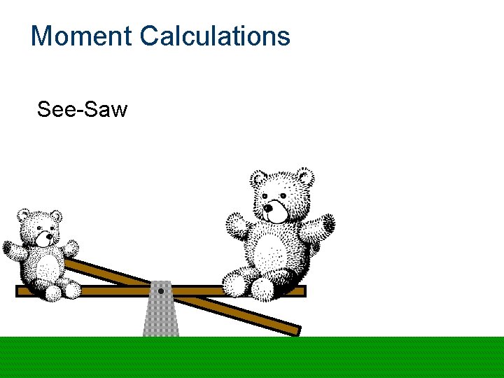 Moment Calculations See-Saw 