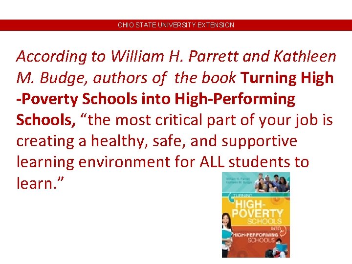 OHIO STATE UNIVERSITY EXTENSION According to William H. Parrett and Kathleen M. Budge, authors OHIO STATE UNIVERSITY EXTENSION According to William H. Parrett and Kathleen M. Budge, authors