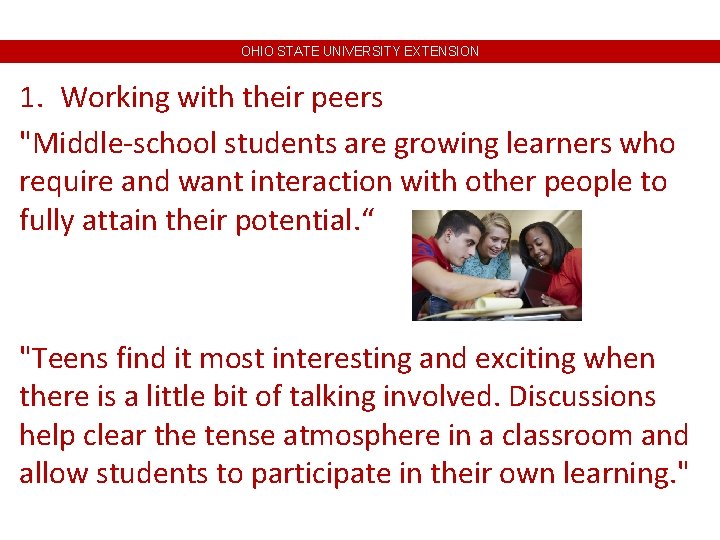 OHIO STATE UNIVERSITY EXTENSION 1. Working with their peers "Middle-school students are growing learners OHIO STATE UNIVERSITY EXTENSION 1. Working with their peers "Middle-school students are growing learners