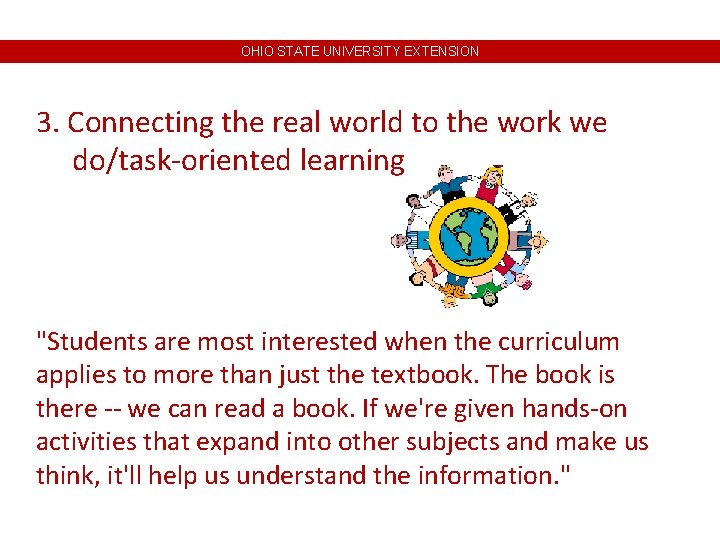 OHIO STATE UNIVERSITY EXTENSION 3. Connecting the real world to the work we do/task-oriented OHIO STATE UNIVERSITY EXTENSION 3. Connecting the real world to the work we do/task-oriented