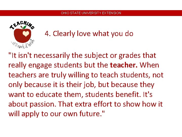 OHIO STATE UNIVERSITY EXTENSION 4. Clearly love what you do "It isn't necessarily the OHIO STATE UNIVERSITY EXTENSION 4. Clearly love what you do "It isn't necessarily the