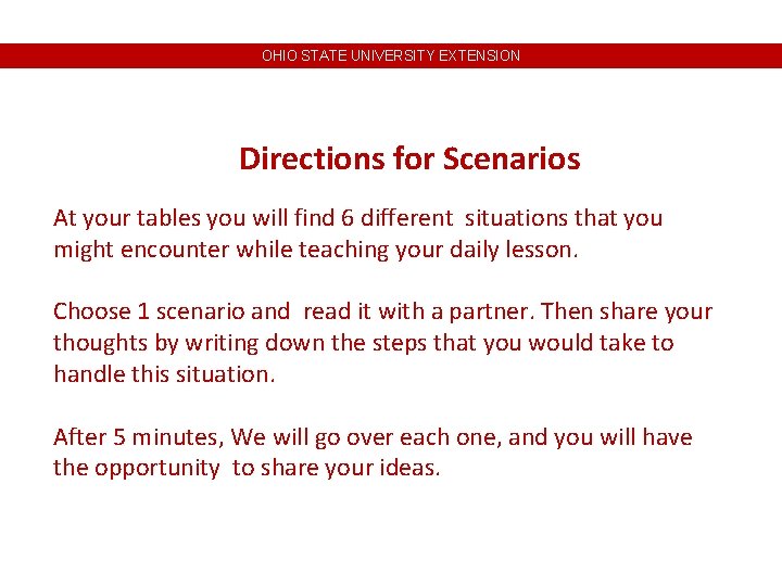 OHIO STATE UNIVERSITY EXTENSION Directions for Scenarios At your tables you will find 6 OHIO STATE UNIVERSITY EXTENSION Directions for Scenarios At your tables you will find 6