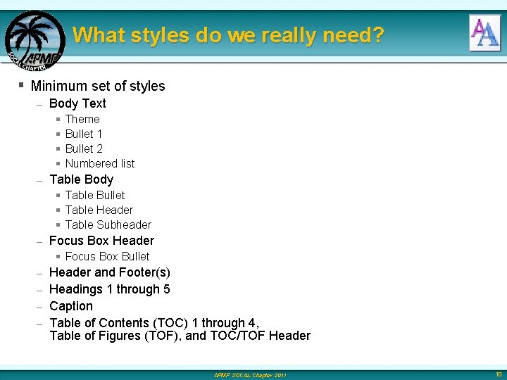 What styles do we really need? § Minimum set of styles – Body Text