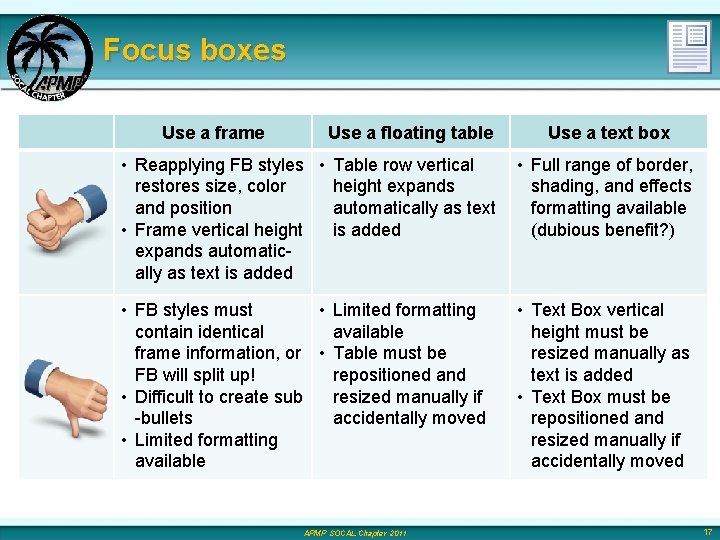 Focus boxes Use a frame Use a floating table Use a text box •