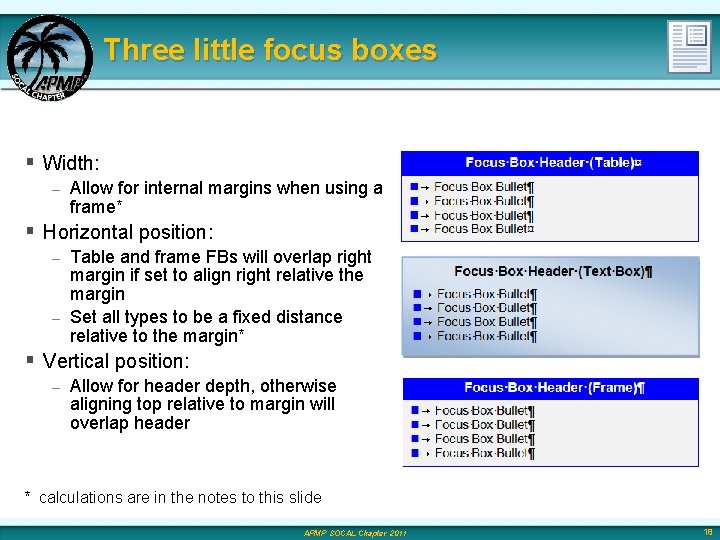 Three little focus boxes § Width: – Allow for internal margins when using a
