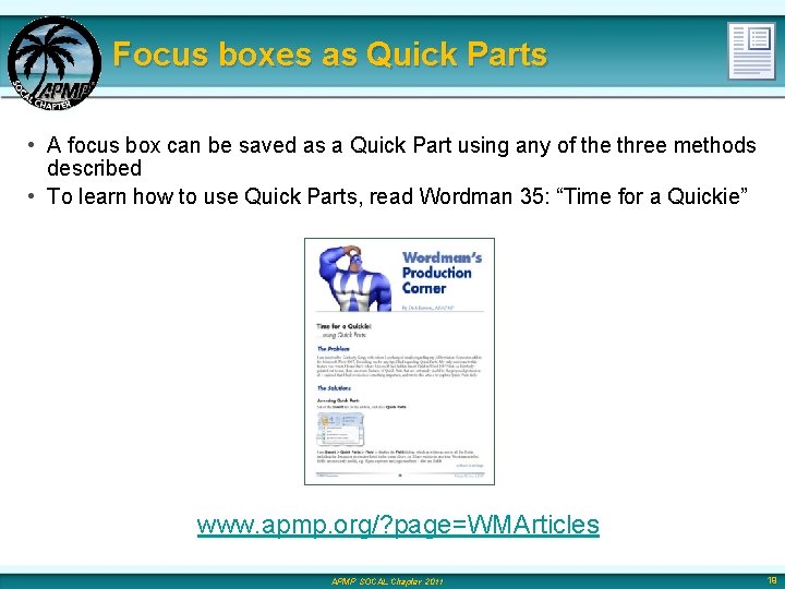 Focus boxes as Quick Parts • A focus box can be saved as a