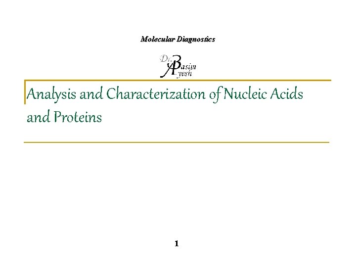 Molecular Diagnostics Analysis and Characterization of Nucleic Acids