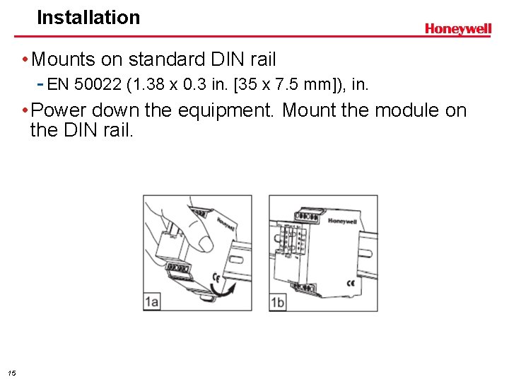 Installation • Mounts on standard DIN rail - EN 50022 (1. 38 x 0.