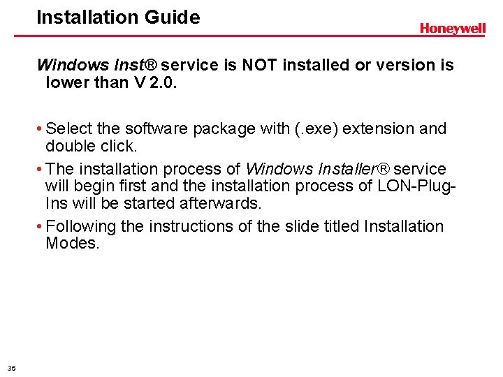 Installation Guide Windows Inst® service is NOT installed or version is lower than V
